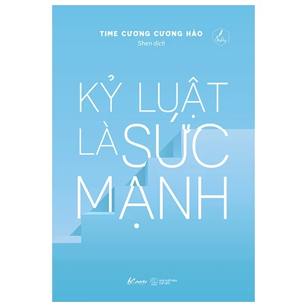 Kỷ Luật Là Sức Mạnh - Time Cương Cương Hảo