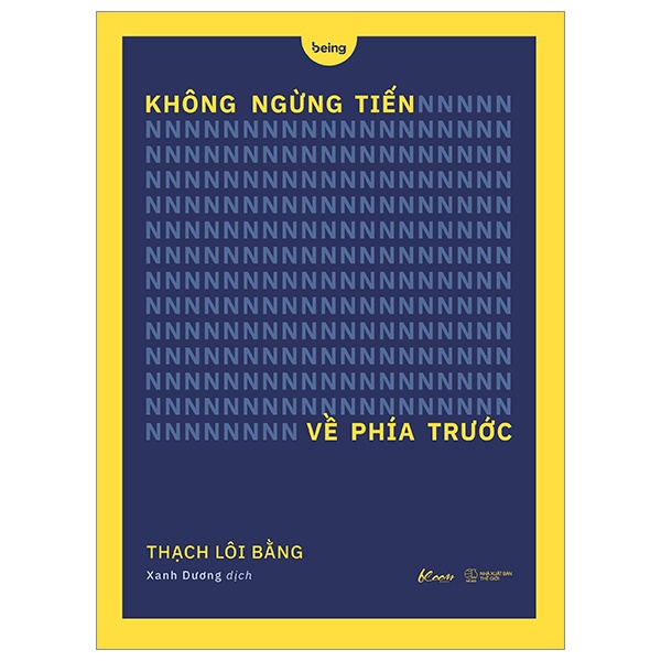 Không Ngừng Tiến Về Phía Trước - Thạch Lôi Bằng