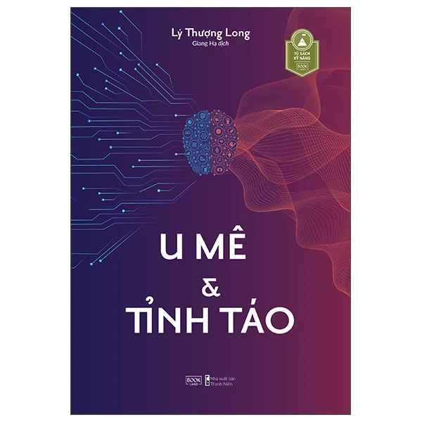 U Mê & Tỉnh Táo - Lý Thượng Long