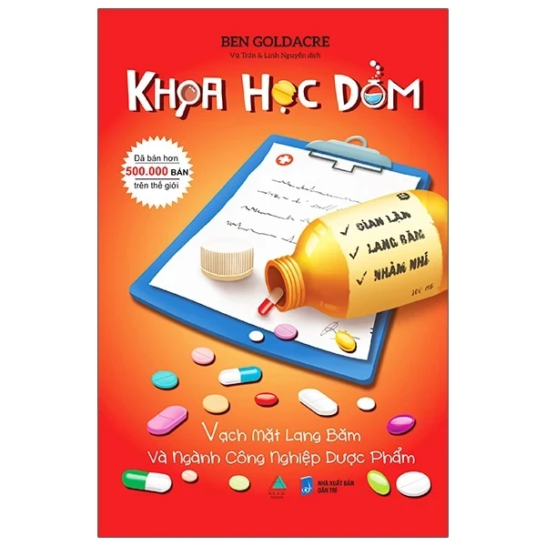 Khoa Học Dỏm - Vạch Mặt Lang Băm Và Ngành Công Nghiệp Dược Phẩm - Ben Goldacre