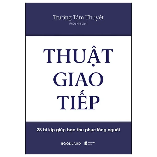 Thuật Giao Tiếp - Trương Tâm Thuyết