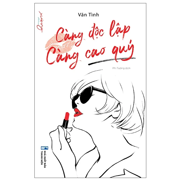 Càng Độc Lập Càng Cao Quý - Vãn Tình