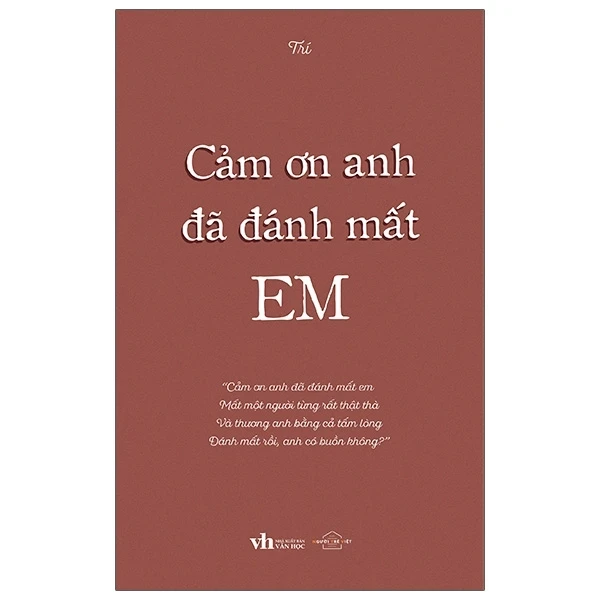 Cảm Ơn Anh Đã Đánh Mất Em - Trí