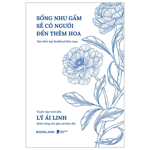 Sống Như Gấm Sẽ Có Người Đến Thêm Hoa - Lý Ái Linh