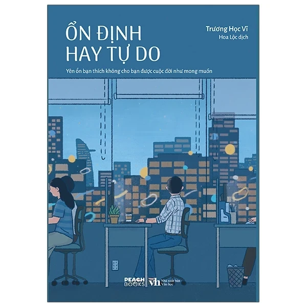 Ổn Định Hay Tự Do? - Trương Học Vĩ