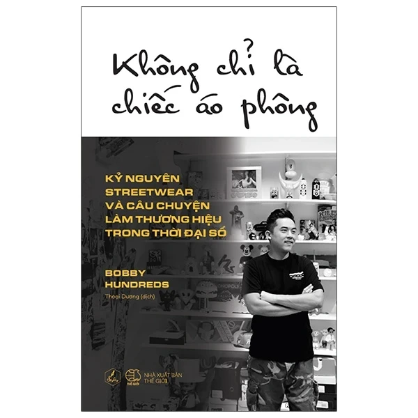 Không Chỉ Là Chiếc Áo Phông - Bobby Hundreds