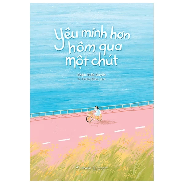 Yêu Mình Hơn Hôm Qua Một Chút - Phạm Tuấn Quyên