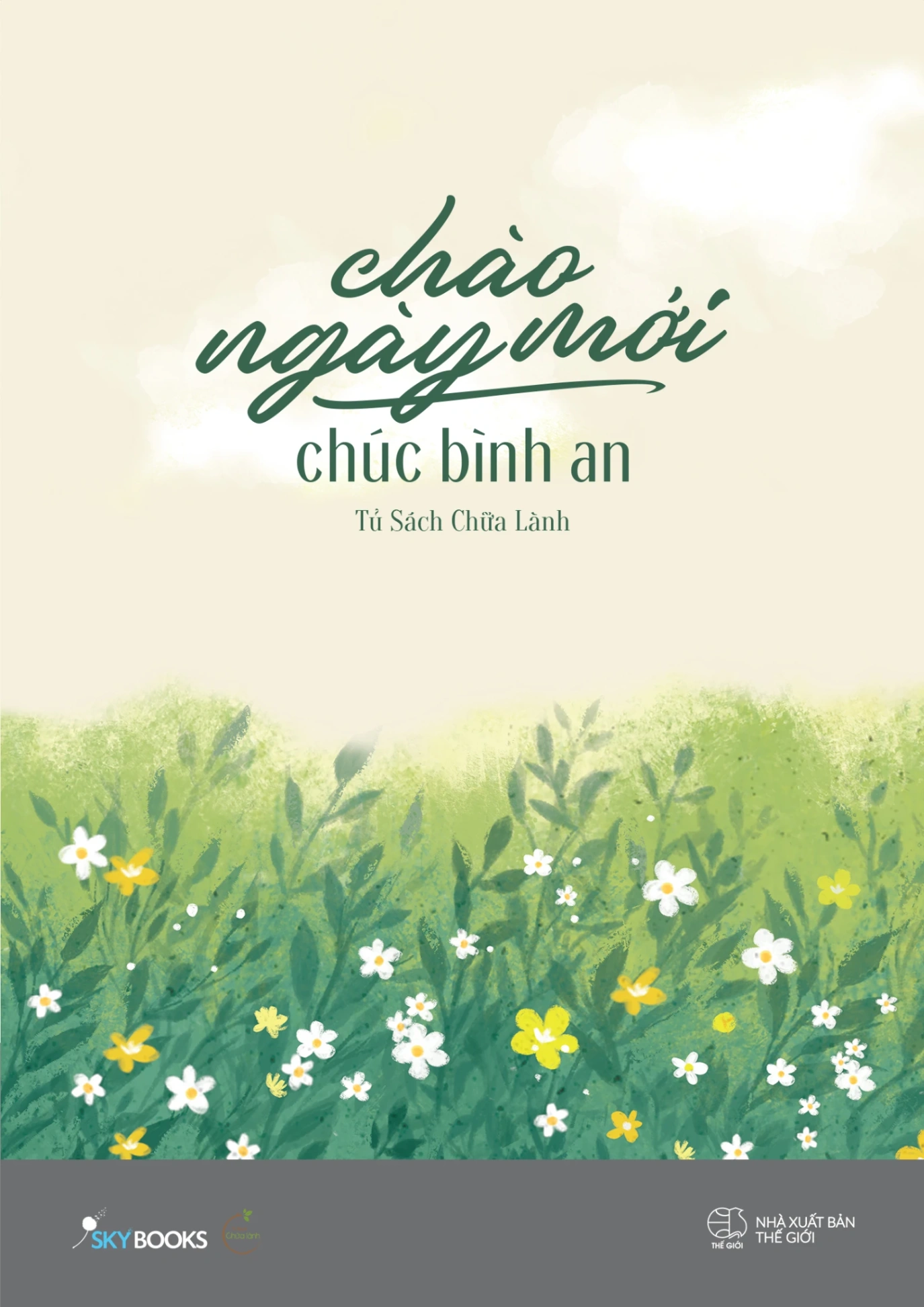 Chào Ngày Mới - Chúc Bình An - Tủ Sách Chữa Lành