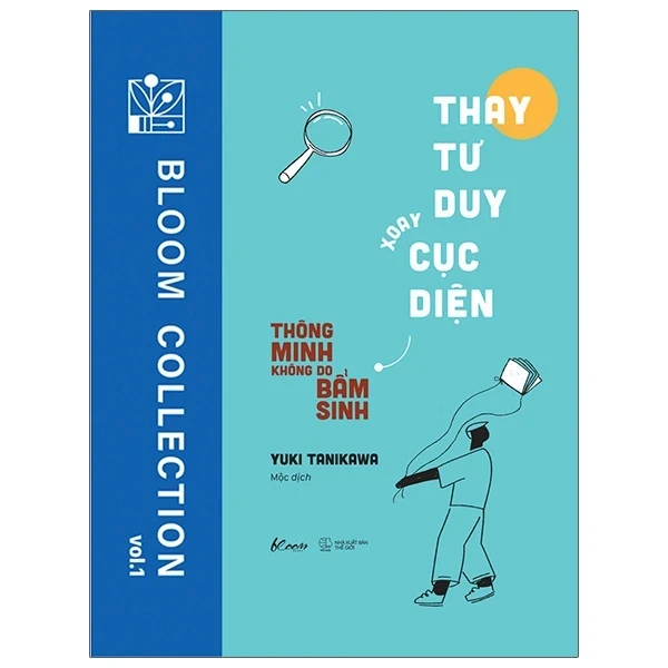 Thay Tư Duy - Xoay Cục Diện: Thông Minh Không Do Bẩm Sinh - Yuki Tanikawa