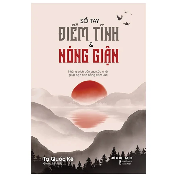 Sổ Tay Điềm Tĩnh & Nóng Giận - Tạ Quốc Kế