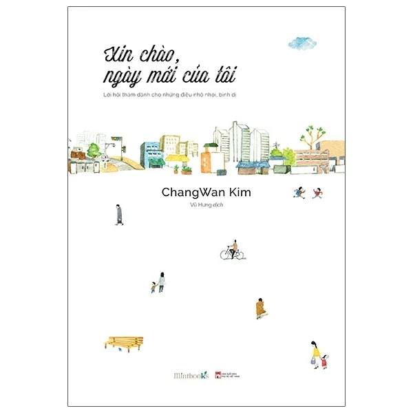 Xin Chào Ngày Mới Của Tôi - Chang Wan Kim