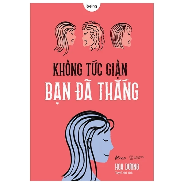 Không Tức Giận Bạn Đã Thắng - Hoa Dương