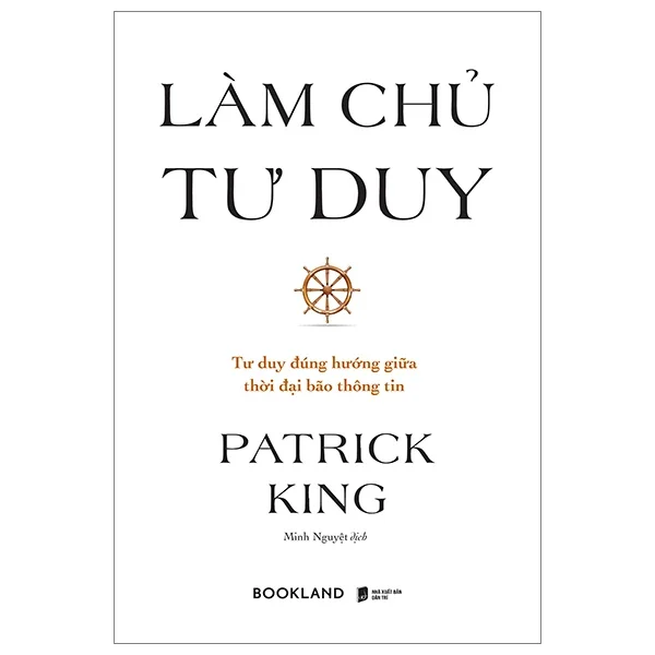 Làm Chủ Tư Duy - Patrick King