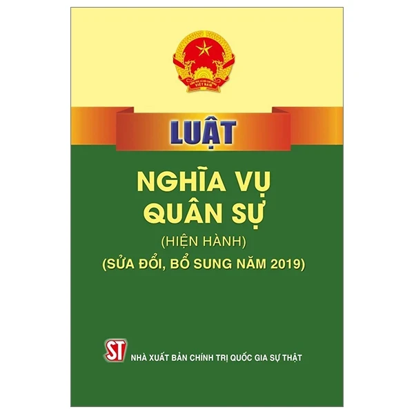 Luật Nghĩa Vụ Quân Sự (Hiện Hành) (Sửa Đổi, Bổ Sung Năm 2019) - Quốc Hội