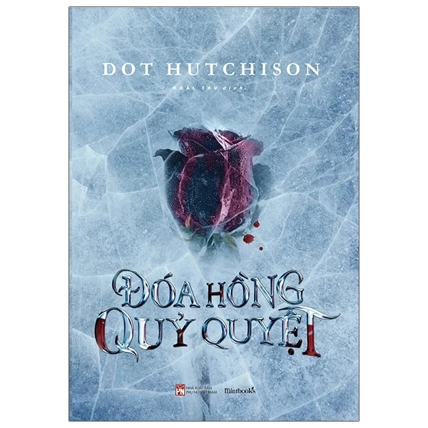 Đóa Hồng Quỷ Quyệt - Dot Hutchison