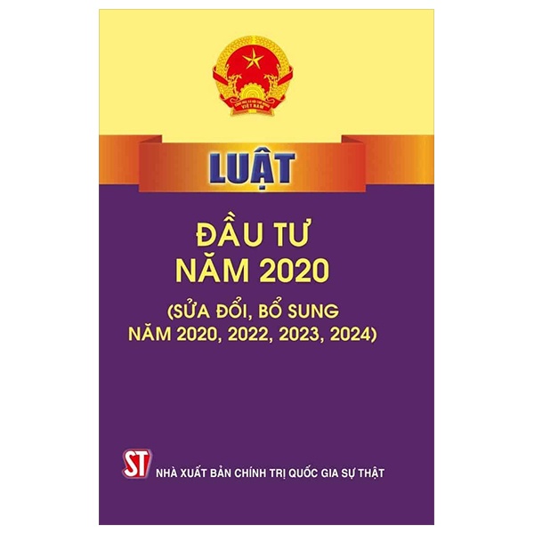 Luật Đầu Tư Năm 2020 (Sửa Đổi, Bổ Sung Năm 2020, 2022, 2023, 2024) - Quốc Hội