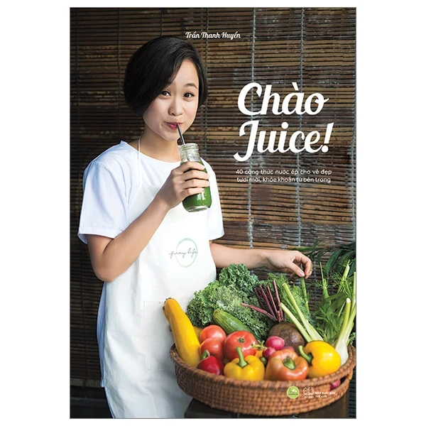 Chào Juice! - Trần Thanh Huyền