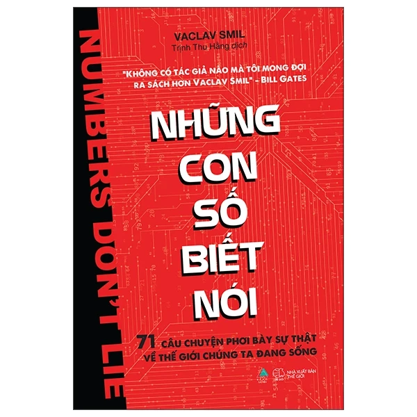 Những Con Số Biết Nói - 71 Câu Chuyện Phơi Bày Sự Thật Về Thế Giới Chúng Ta Đang Sống - Vaclav Smil