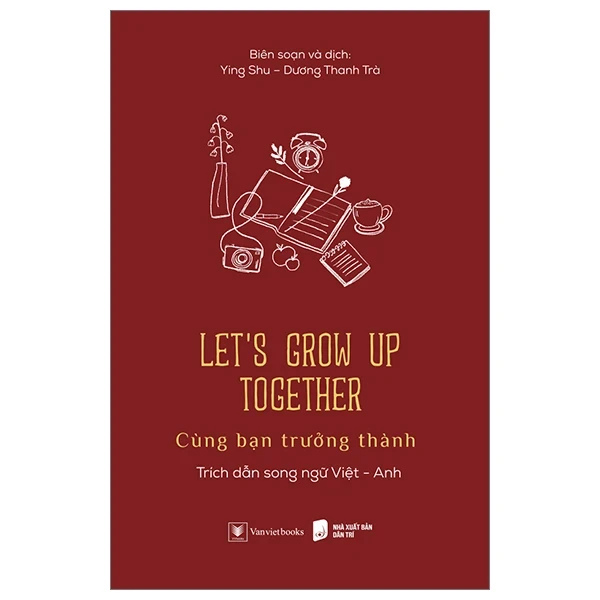 Let’s Grow Up Together - Cùng Bạn Trưởng Thành - Ying Shu, Dương Thanh Trà