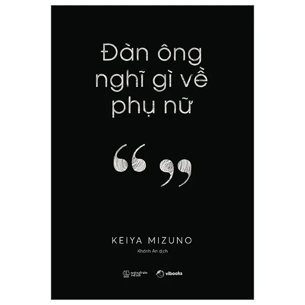 Đàn Ông Nghĩ Gì Về Phụ Nữ - Keiya Mizuno