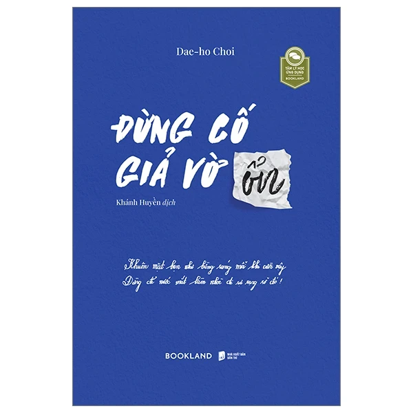 Đừng Cố Giả Vờ Ổn - Dae-Ho Choi