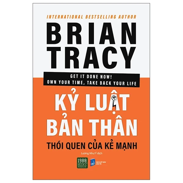 Kỷ Luật Bản Thân Thói Quen Của Kẻ Mạnh - Brian Tracy