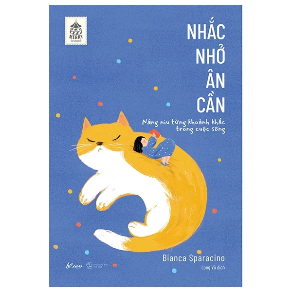 Nhắc Nhở Ân Cần – Nâng Niu Từng Khoảnh Khắc Trong Cuộc Sống - Bianca Sparacino