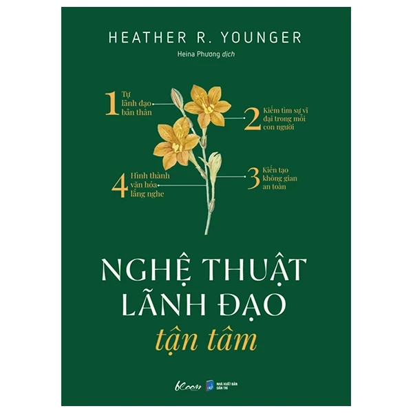 Nghệ Thuật Lãnh Đạo Tận Tâm - Heather R. Younger