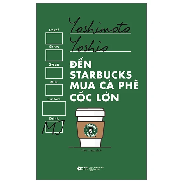 Đến Starbucks Mua Cà Phê Cốc Lớn - Yoshimoto Yoshio