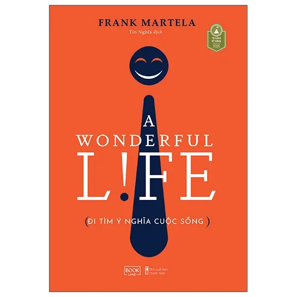 A Wonderful Life - Đi Tìm Ý Nghĩa Cuộc Sống - Frank Martela