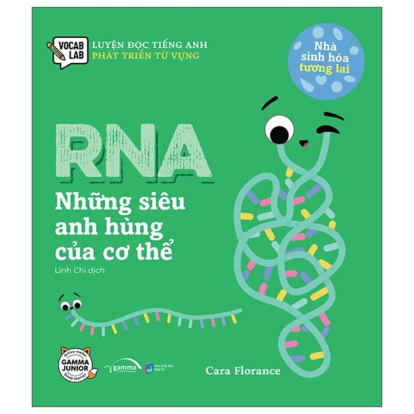 Luyện Đọc Tiếng Anh, Phát Triển Từ Vựng - Nhà Sinh Hóa Tương Lai - RNA - Những Siêu Anh Hùng Của Cơ Thể - Cara Florance