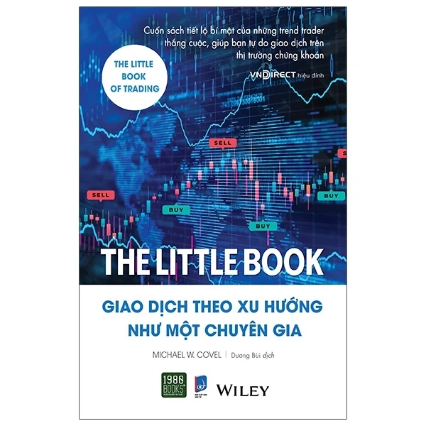 The Little Book - Giao Dịch Theo Xu Hướng Như Một Chuyên Gia - Michael W. Covel