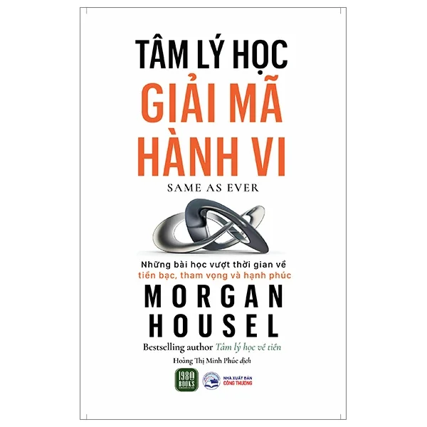 Tâm Lý Học Giải Mã Hành Vi - Morgan Housel