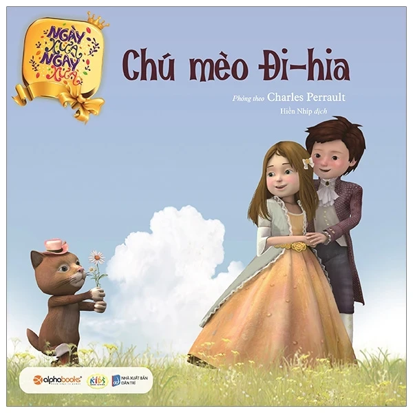 Ngày Xửa Ngày Xưa - Chú Mèo Đi-Hia - Phỏng theo Charles Perrault