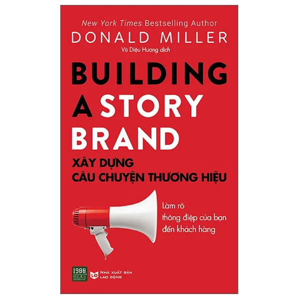 Xây Dựng Câu Chuyện Thương Hiệu - Donald Miller