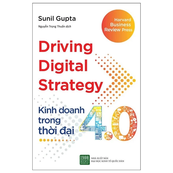 Kinh Doanh Trong Thời Đại 4.0 - Sunil Gupta