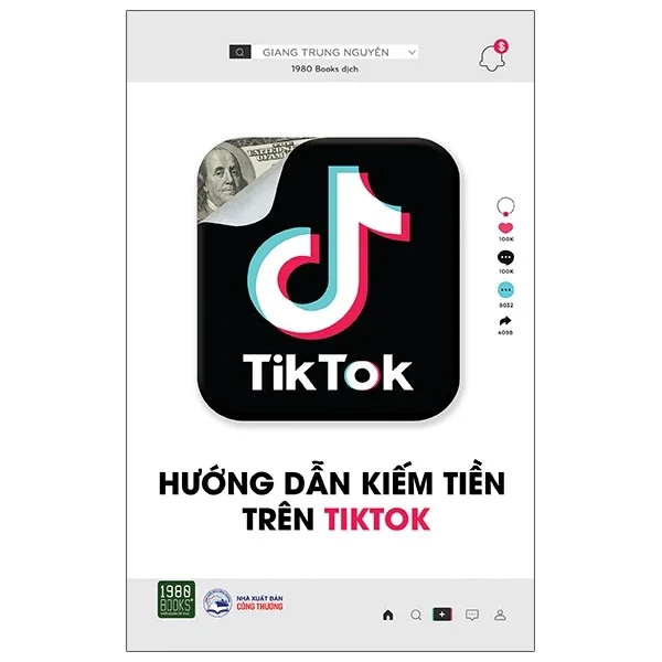 Hướng Dẫn Kiếm Tiền Trên Tiktok - Giang Trung Nguyên