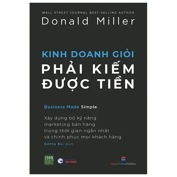 Kinh Doanh Giỏi Phải Kiếm Được Tiền - Donald Miller