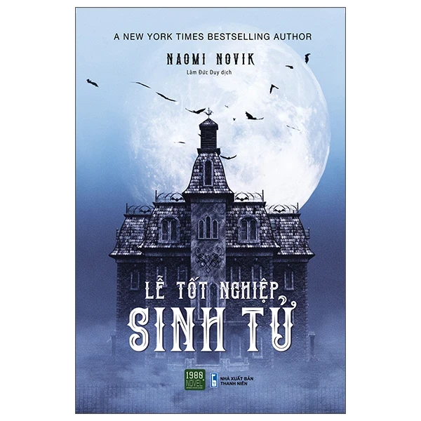 Lễ Tốt Nghiệp Sinh Tử - Naomi Novik