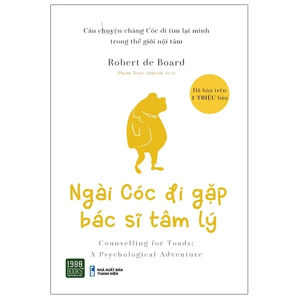 Ngài Cóc Đi Gặp Bác Sĩ Tâm Lý (Bìa Cứng) - Robert de Board