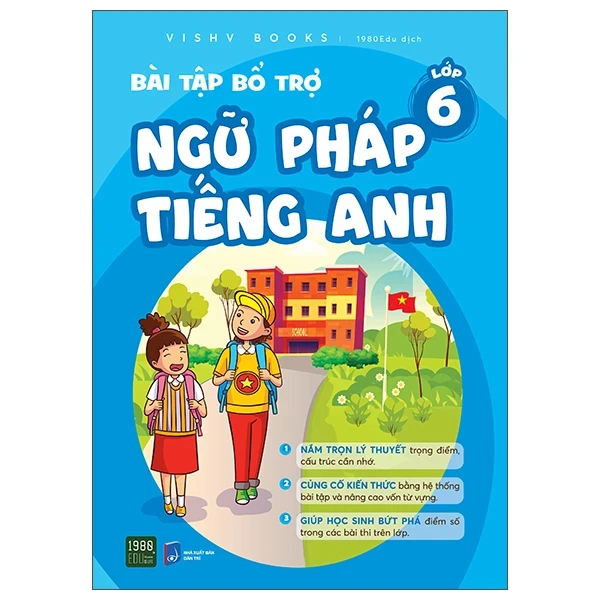 Bài Tập Bổ Trợ Ngữ Pháp Tiếng Anh - Lớp 6 - VISHV Books