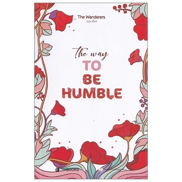 The Way To Be Humble - The Wanderers