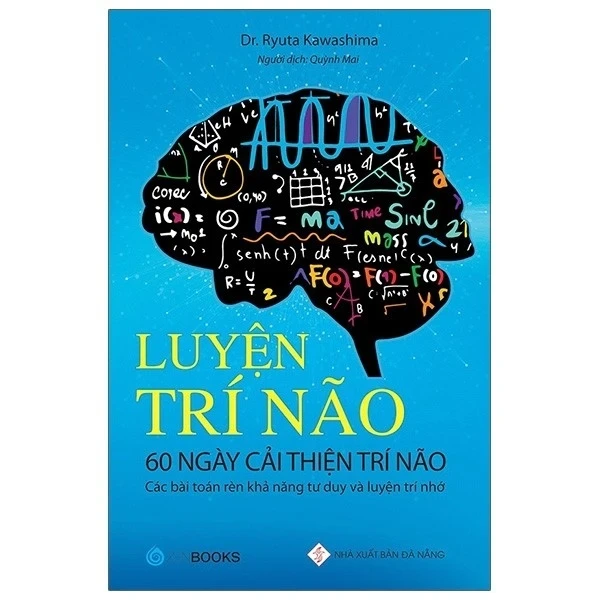 Luyện Trí Não - 60 Ngày Cải Thiện Trí Não - Dr. Ryuta Kawashima