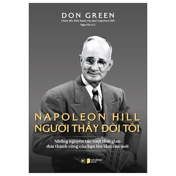 Napoleon Hill - Người Thầy Đời Đời Tôi - Don Green