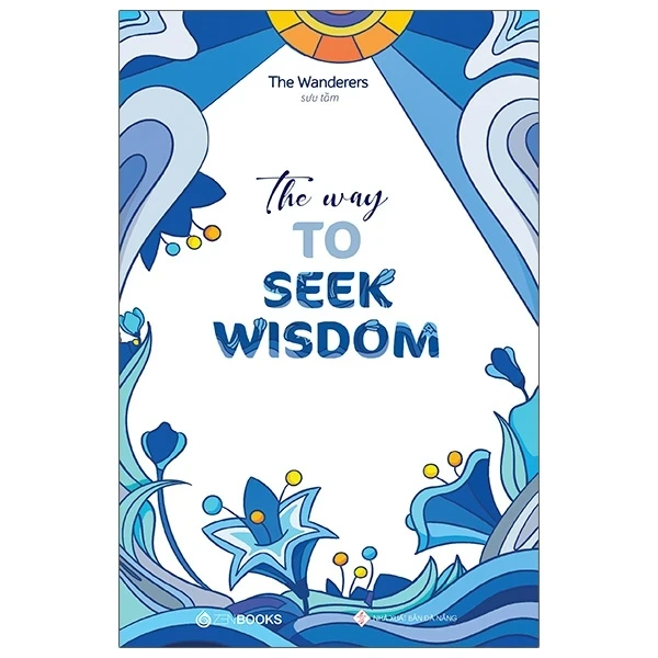 The Way To Seek Wisdom - The Wanderers