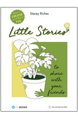 Little Stories - To Share With Your Friends - Stacey Riches