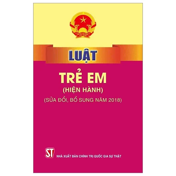 Luật Trẻ Em (Hiện Hành) (Sửa Đổi, Bổ Sung 2018) - Quốc Hội