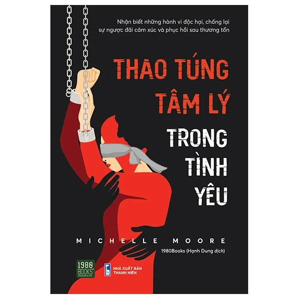 Thao Túng Tâm Lý Trong Tình Yêu - Michelle Moore