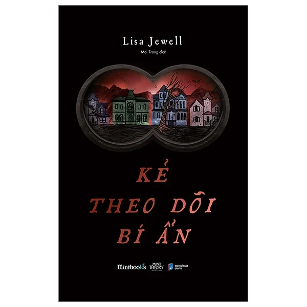 Kẻ Theo Dõi Bí Ẩn - Lisa Jewell