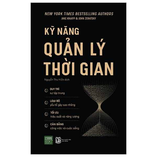 Kỹ Năng Quản Lý Thời Gian - Jake Knapp, John Zeratsky